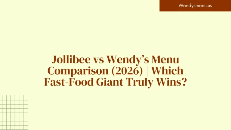 Jollibee vs Wendy’s Menu Comparison (2026) | Which Fast-Food Giant Truly Wins?