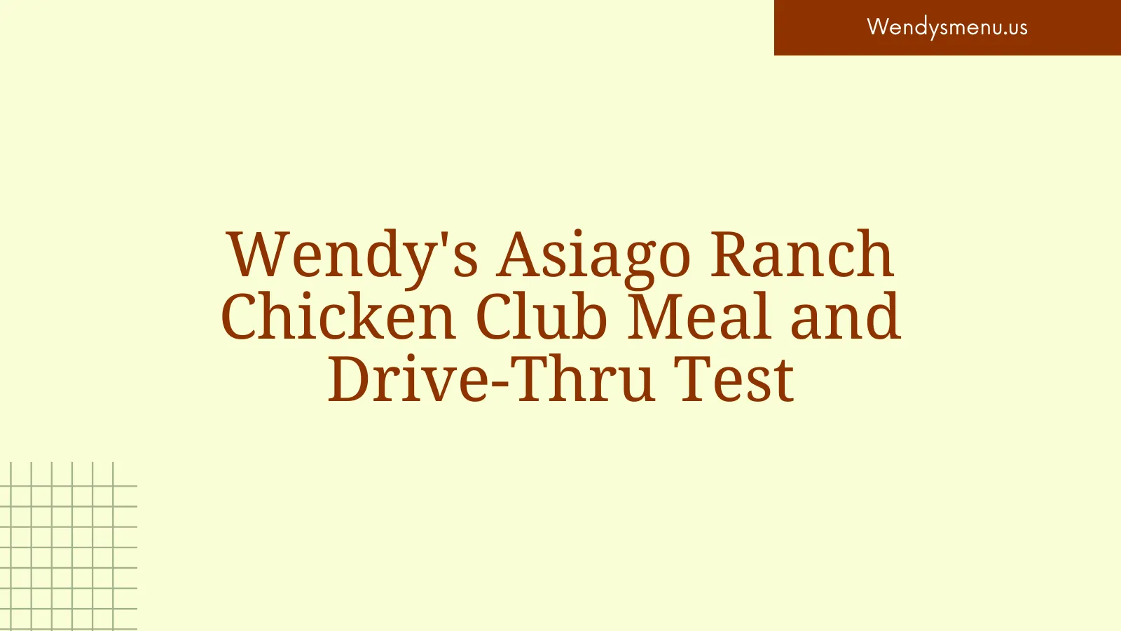 Wendy's Asiago Ranch Chicken Club Meal and Drive-Thru Test