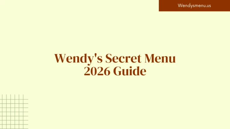 Wendy's Secret Menu 2026 Guide