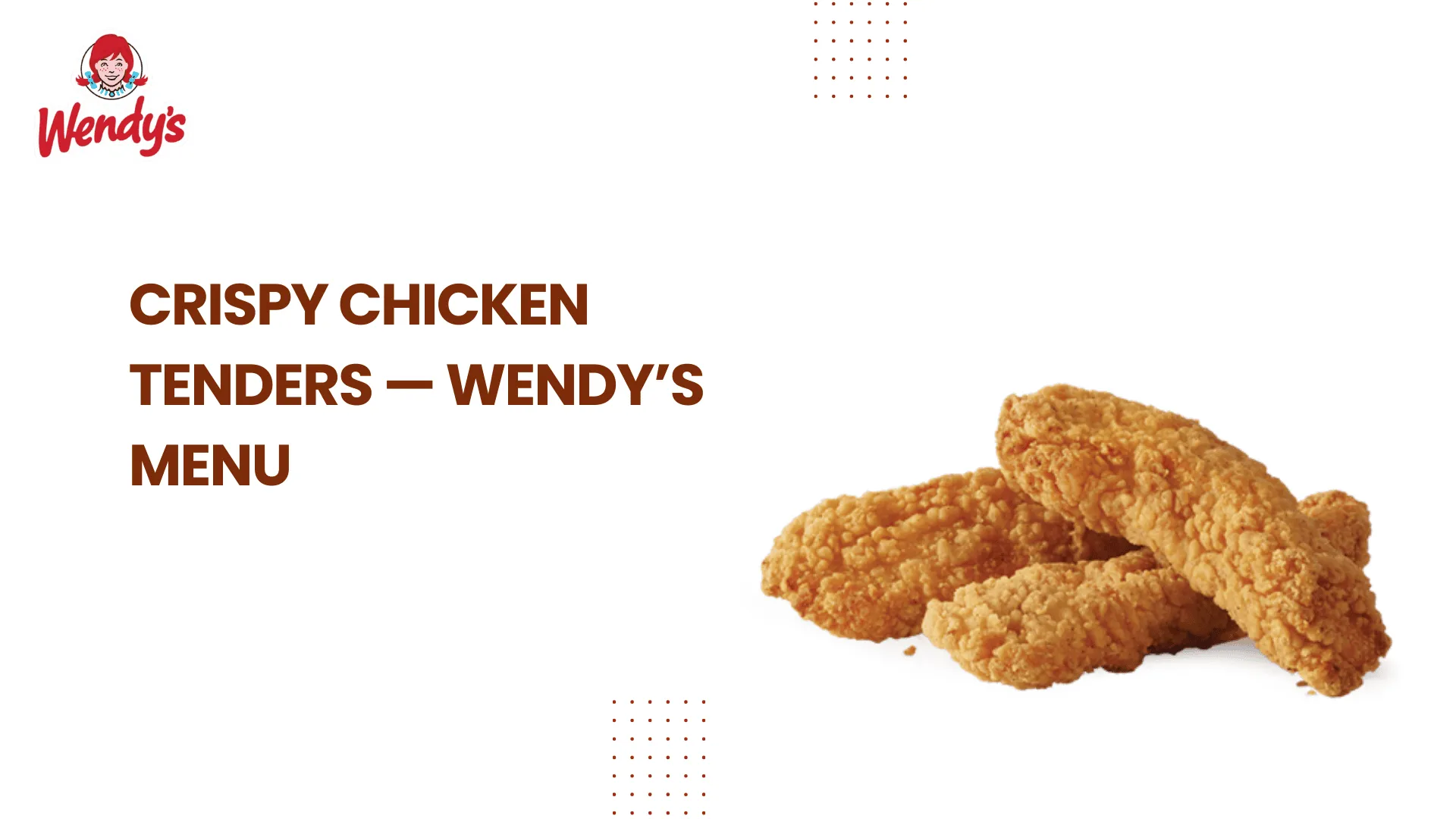 Crispy Chicken Tenders — Wendy’s Menu
