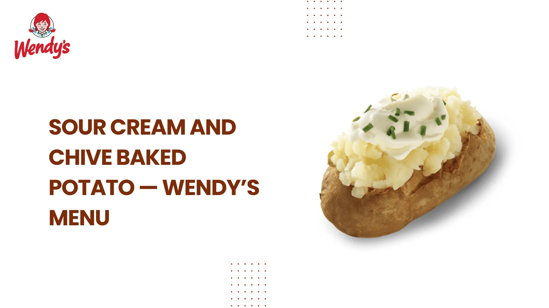 Sour Cream and Chive Baked Potato — Wendy’s Menu