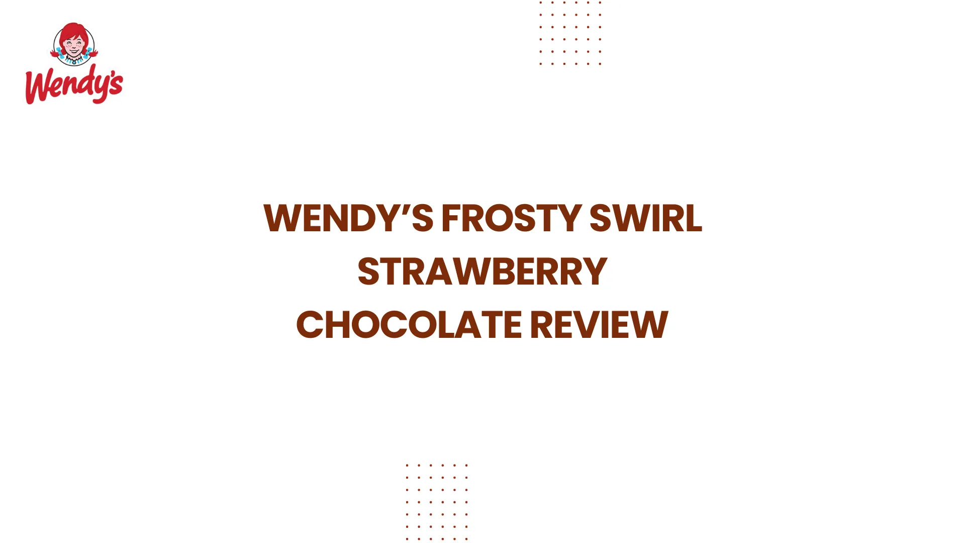 Wendy’s Frosty Swirl Strawberry Chocolate Review
